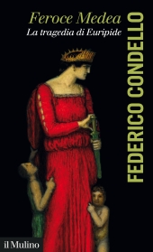 eBook, Feroce Medea : la tragedia di Euripide, 