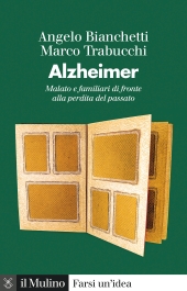 eBook, Alzheimer : malato e familiari di fronte alla perdita del passato, Il Mulino