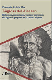 E-book, Lógicas del disenso : diferencia, misantropía, vanitas y conversión del signo de progreso en la cultura hispana, Iberoamericana  ; Vervuert