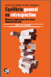 E-book, Equilibrio general en retrospectiva : alcances y limitaciones de la teoría dominante del valor, Fondo de Cultura Ecónomica