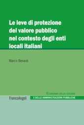 E-book, Le leve di protezione del valore pubblico nel contesto degli enti locali italiani, Franco Angeli