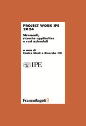 E-book, Project Work IPE 2024 : strumenti, ricerche applicative e casi aziendali, Franco Angeli