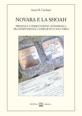 eBook, Novara e la Shoah : presenza e persecuzione antiebraica tra indifferenza, complicità e soccorso, 
