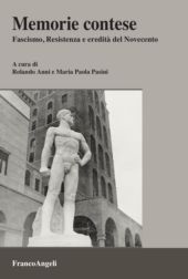 E-book, Memorie contese : fascismo, Resistenza e eredità del Novecento : percorsi storici, politici e culturali a cavallo tra due millenni, 