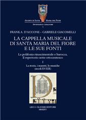 E-book, La cappella musicale di Santa Maria del Fiore e le sue fonti : la polifonia rinascimentale e barocca, il repertorio sette-ottocentesco, Leo S. Olschki