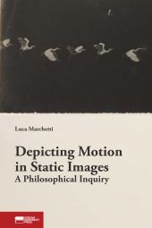 eBook, Depicting motion in static images : a philosophical inquiry, Genova University Press