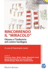 E-book, Rincorrendo il "miracolo" : Ottana e l'industria nel centro Sardegna, 