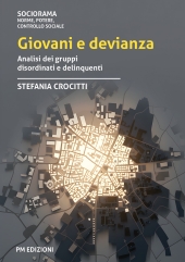 E-book, Giovani e devianza : analisi dei gruppi disordinati e delinquenti, PM edizioni