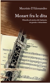 E-book, Mozart fra le dita : filosofia ed estetica del clarinetto tra poesia e virtuosismo, Florestano edizioni