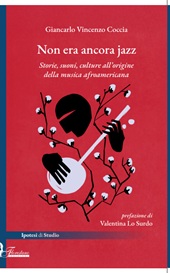 E-book, Non era ancora jazz : storie, suoni, culture all'origine della musica afroamericana, 