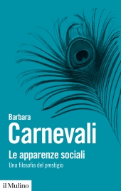 eBook, Le apparenze sociali : una filosofia del prestigio, Il mulino
