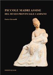 E-book, Piccole madri assise del Museo Provinciale Campano, Edizioni Quasar