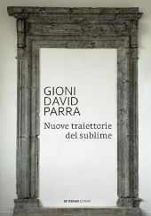 E-book, Gioni David Parra : nuove traiettorie del sublime, De Ferrari
