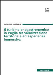 E-book, Il turismo enogastronomico in Puglia tra valorizzazione territoriale ed esperienza immersiva, TAB edizioni