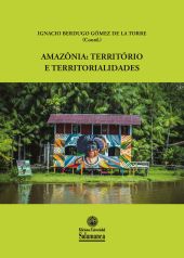 E-book, Amazônia : território e territorialidades, Ediciones Universidad de Salamanca