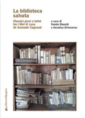 E-book, La biblioteca salvata : classici greci e latini tra i libri di Luca de Samuele Cagnazzi, Edizioni di Pagina