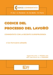 E-book, Codice del processo del lavoro : commentato con la recente giurisprudenza : con formulario editabile : aggiornato al D.L. n. 117/2025 e alla sent. Cass. SS.UU. civ. n. 17603/2025, Key editore