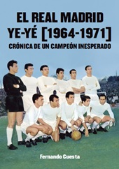 E-book, El Real Madrid ye-yé (1964-1971) : crónica de un campeón inesperado, Cult Books