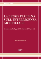 E-book, La legge italiana sull'intelligenza artificiale : commento alla legge 23 Settembre 2025, n. 132, Key editore
