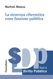 eBook, La sicurezza cibernetica come funzione pubblica, Franco Angeli