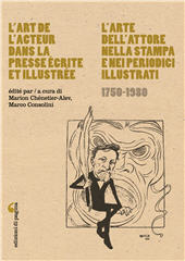 E-book, L'art de l'acteur dans la presse écrite et illustrée = L'arte dell'attore nella stampa e nei periodici illustrati (1750-1980), Edizioni di Pagina