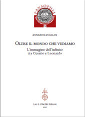 E-book, Oltre il mondo che vediamo : l'immagine dell'infinito tra Cusano e Leonardo, Leo S. Olschki