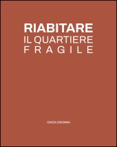 E-book, Riabitare il quartiere fragile : sintassi dell'esistente e strumenti per il progetto, TAB edizioni