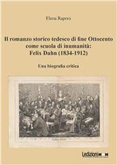 E-book, Il romanzo storico tedesco di fine Ottocento come scuola di inumanità : Felix Dahn (1834-1912) : una biografia critica, Ledizioni