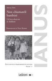 E-book, Non chiamateli bambini : un'introduzione al childism, Ledizioni