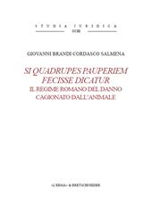 E-book, Si quadrupes pauperiem fecisse dicatur : il regime romano del danno cagionato dall'animale, L'Erma di Bretschneider