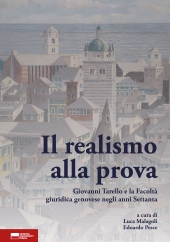 E-book, Il realismo alla prova : Giovanni Tarello e la Facoltà giuridica genovese negli anni Settanta, Genova University Press