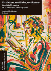 E-book, Escribirme, escribirlas, escribirnos : identidad femenina en la literatura y la no-ficción, Dykinson