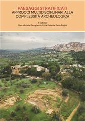 E-book, Paesaggi stratificati : approcci multidisciplinari alla complessità archeologica, Edizioni Quasar