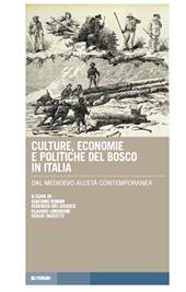E-book, Culture, economie, politiche del bosco in Italia : dal Medioevo all'età contemporanea, 