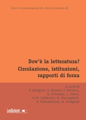 E-book, Dov'è la letteratura? : circolazione, istituzioni, rapporti di forza : atti del convegno annuale dell'Associazione di teoria e storia comparata della letteratura : Bologna, 11-13 dicembre 2024, 