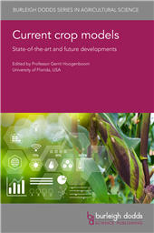 E-book, Current crop models : state-of-the-art and future developments, Burleigh Dodds Science Publishing