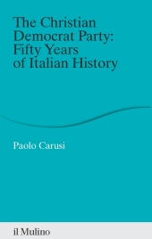 E-book, The Christian Democrat Party : fifty years of italian history, 
