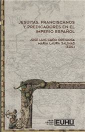 E-book, Jesuitas, franciscanos y predicadores en el imperio español : teoría, fuentes y métodos para una renovada historia de las órdenes religiosas, 