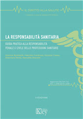E-book, La responsabilità sanitaria : guida pratica alla responsabilità penale e civile delle professioni sanitarie, Key editore