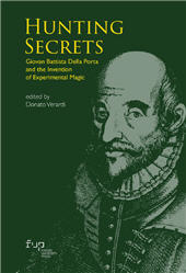E-book, Hunting Secrets : Giovan Battista Della Porta and the Invention of Experimental Magic, Firenze University Press