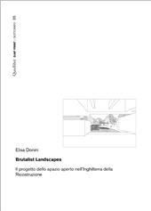E-book, Brutalist landscapes : il progetto dello spazio aperto nell'Inghilterra della Ricostruzione, Quodlibet