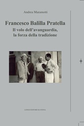 eBook, Francesco Balilla Pratella : il volo dell'avanguardia, la forza della tradizione, 
