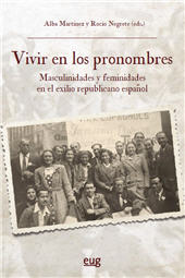 E-book, "Vivir en los pronombres" : masculinidades y feminidades en el exilio republicano español, 