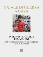 E-book, Natale di guerra a Gaza : interviste, omelie e immagini, Interlinea