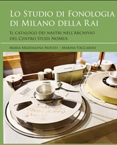 eBook, Lo studio di Fonologia di Milano della RAI : il catalogo dei nastri nell'Archivio del Centro studi NoMus, 