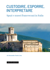 E-book, Custodire, esporre, interpretare : spazi e musei francescani in Italia, White Book