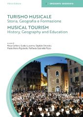 E-book, Turismo musicale : 2: storia, geografia e formazione : prassi, esperienze e visioni = Musical tourism : history, geography and education, Pàtron