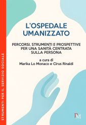 E-book, L'ospedale umanizzato : percorsi, strumenti e prospettive per una sanità centrata sulla persona, PM edizioni