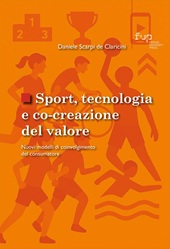 E-book, Sport, tecnologia e co-creazione del valore : nuovi modelli di coinvolgimento del consumatore, FUP