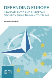 eBook, Defending Europe : Transatlantic and European security from Truman to Trump, Ledizioni